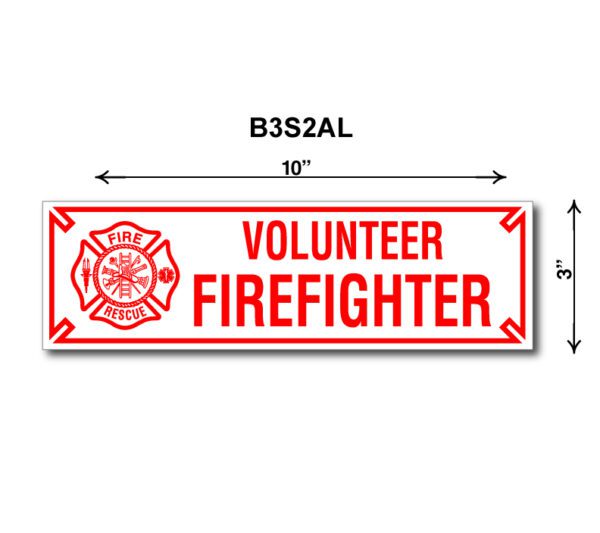 A red and white sign with the words " volunteer firefighter ".